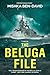 The Beluga File: A Thriller