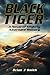 Black Tiger: A Novel of Sli...