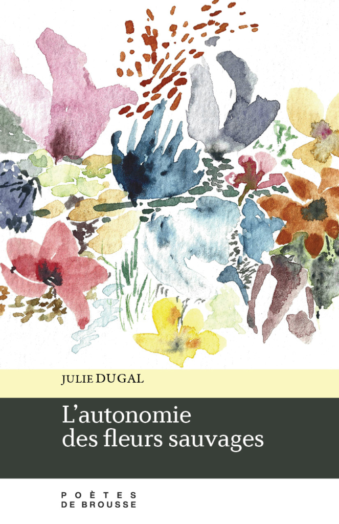 L'autonomie des fleurs sauvages
