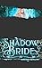 The Shadow Bride: A Twelve ...