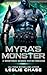 Myra's Monster: A Monstrous Science Fiction Romance (Romance Among the Stars)