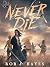 Never Die