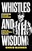 Whistles and Wisdom: Lesson...