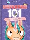 Unicorns 101: Everything You Need to Know About Unicorns | Magical Unicorn Picture Book for Kids Ages 4–7: Rainbow Facts & Birthday Gift for Girls