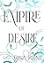 Empire of Desire (Empire #1)