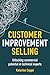 Customer Improvement Sellin...