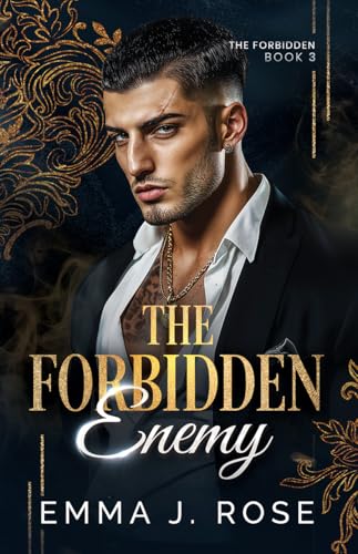 The Forbidden Enemy: An Age Gap Forbidden Love Mafia Romance (The Forbidden Series Book 3)
