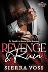 Revenge & Ruin by Sierra Voss