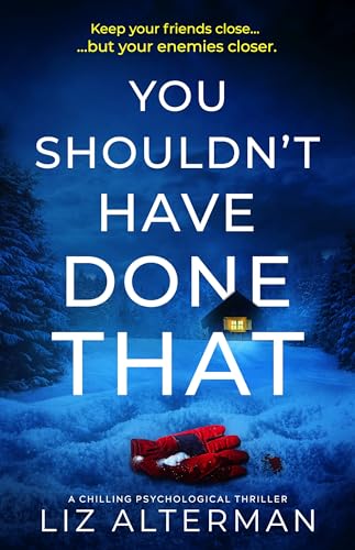 You Shouldn't Have Done That (Kindle Edition)