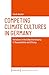 Competing Climate Cultures in Germany by Sarah Kessler
