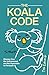 The Koala Code: Winning Ove...