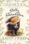 Sally Skunkskin by Kathy J. Perry