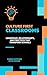Culture First Classrooms: L...