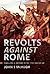 Revolts Against Rome: Rebel...