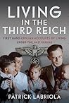 Living in the Third Reich by Patrick Labriola