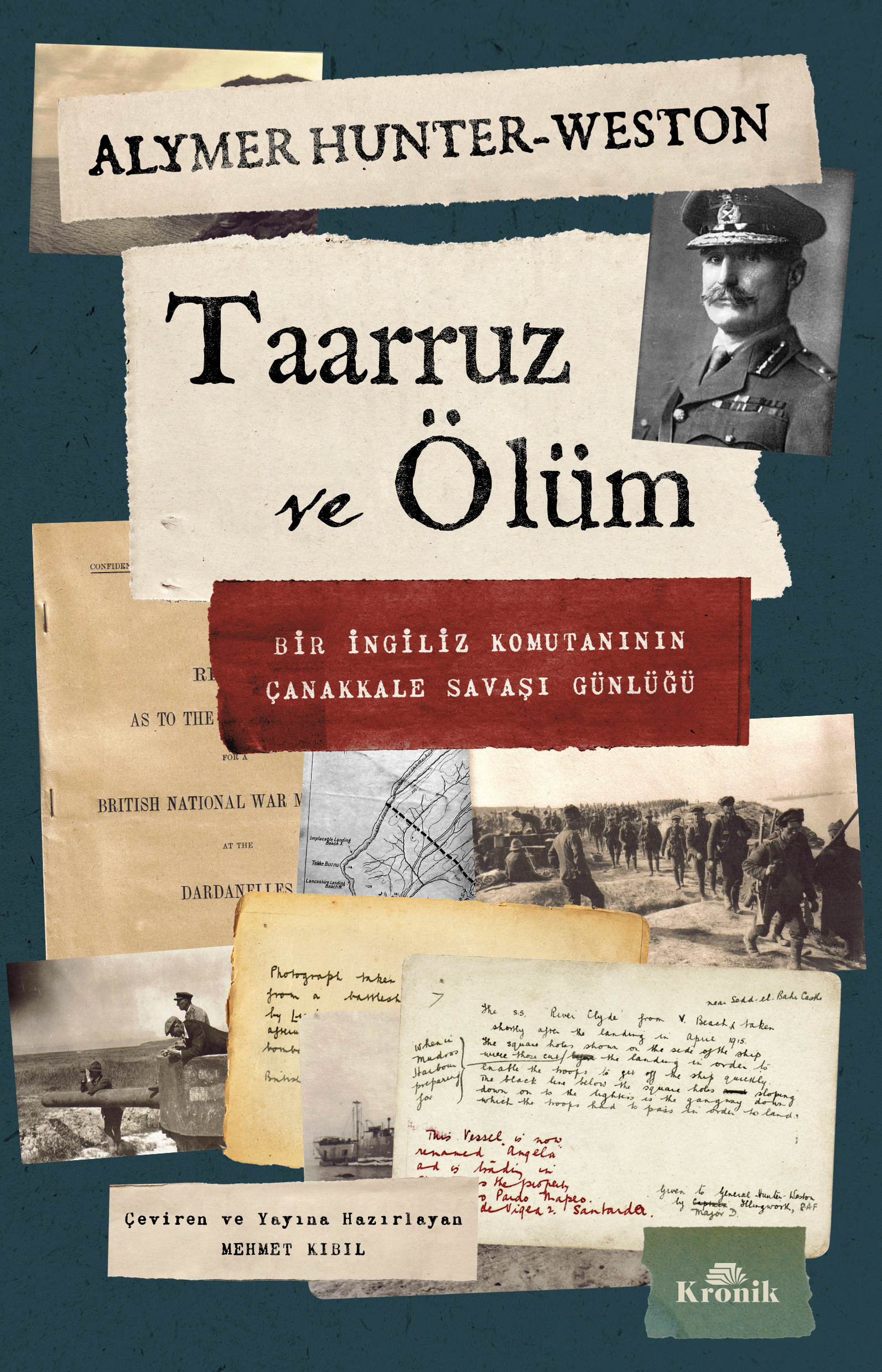Taarruz ve Ölüm : Bir İngiliz Komutanının Çanakkale Savaşı Günlüğü (Paperback)