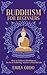 Buddhism for Beginners by Emily Oddo