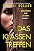 Das Klassentreffen: Ein Psychothriller voller nervenaufreibender Spannung (German Edition)