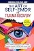 The Art of Self-EMDR for Trauma Recovery: Clear, Creative Strategies to Calm Anxiety, Regulate Emotion, Connect with Loved Ones, and Build Joy & Empowerment