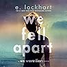 We Fell Apart: A ...