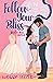Follow Your Bliss (Dream House Girls, #1)