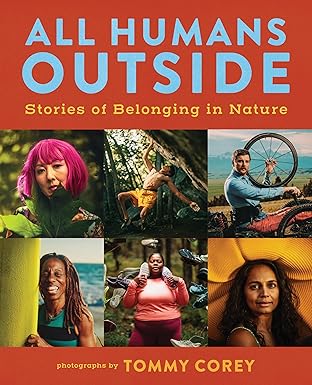 All Humans Outside: Stories of Belonging in Nature (Hardcover)