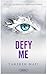 Defy Me (Shatter Me, #5)