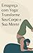 Emagreça com Yoga: Transfor...