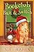 Book Club Bait & Switch (Shelf Indulgence #9)