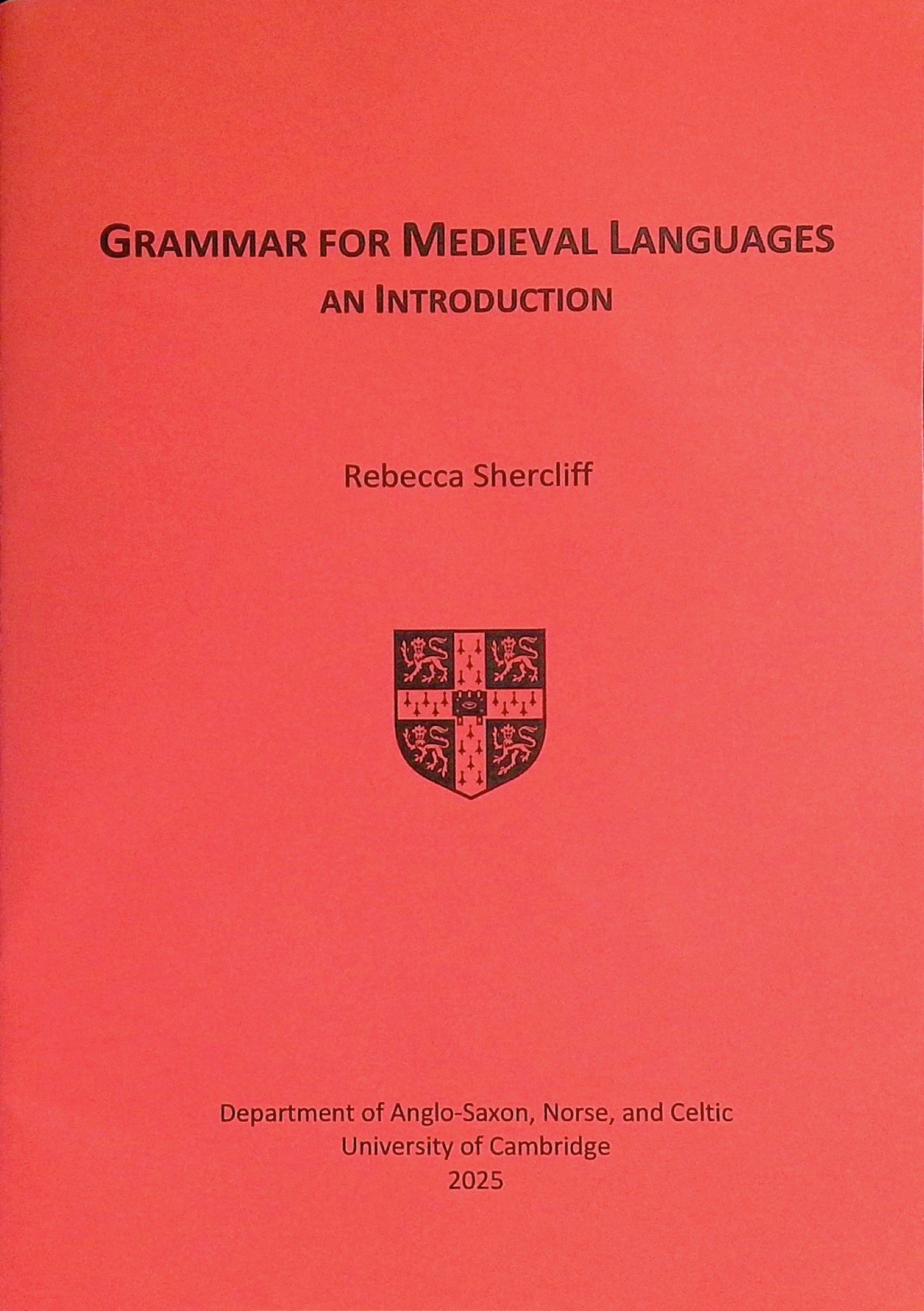 Grammar for Medieval Languages: An Introduction (ASNC Guides, Texts, and Studies, #9)