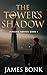 The Tower's Shadow: Jericho Series Book 1