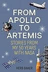 From Apollo to Artemis: Stories from My 50 Years with NASA
