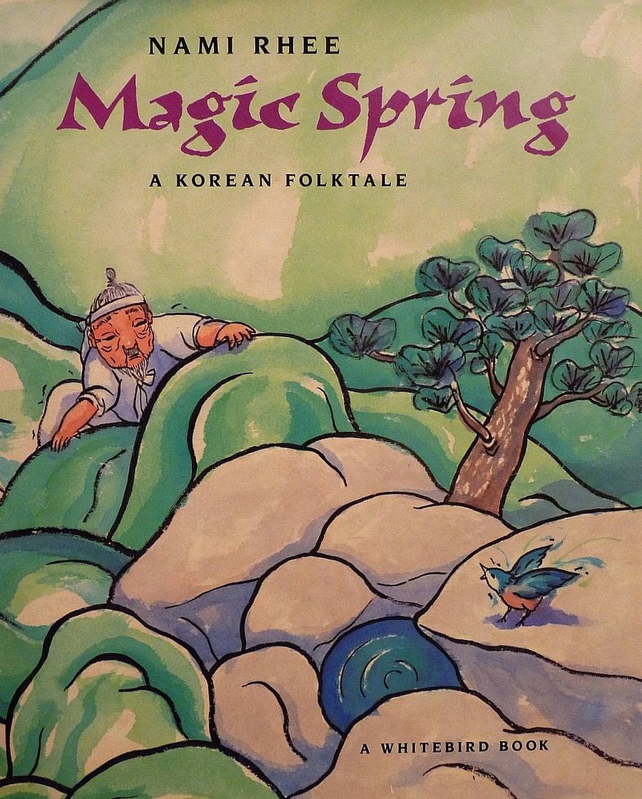 Magic Spring: A Korean Folktale
