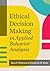 Ethical Decision Making in Applied Behavior Analysis
