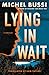 Lying in Wait