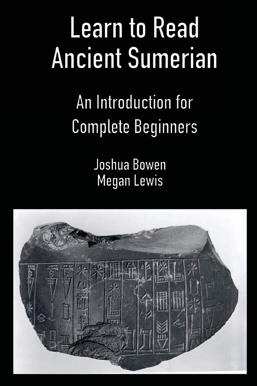 Learn to Read Ancient Sumerian: An Introduction for Complete Beginners