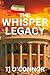 The Whisper Legacy: A Pappa...
