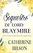Sequestro di Lord Blaymire: Una Storia d'Amore della Reggenza (Romantiche Feste) (Italian Edition)