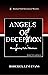 Angels of Deception: Recognizing False Ministers (Abundant Truth Leadership Series)