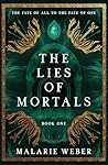 The Lies of Mortals