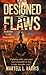 Designed by Flaws (The Flaws series Book 1)