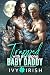 Trapped with my Alpha Baby Daddy by Ivy Irish