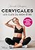 Cervicales, les clés du bie...