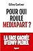 Pour qui roule Mediapart ?