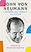 John von Neuman. L'homme qui venait du futur: La biographie de l'un des plus grands génies du siècle