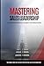 Mastering Sales Leadership:...