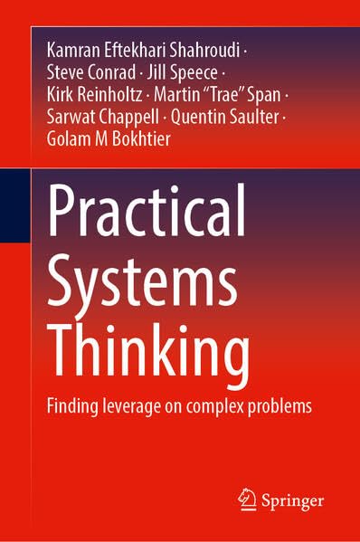 Practical Systems Thinking: Finding leverage on complex problems (Hardcover)