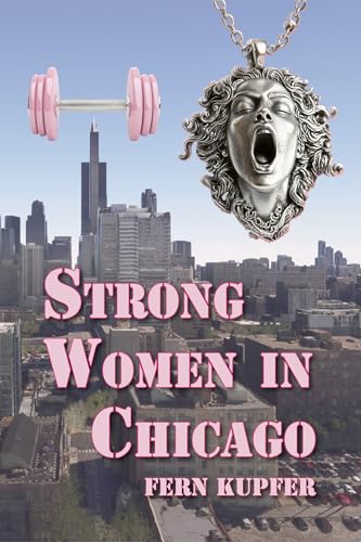 Strong Women in Chicago (Kindle Edition)