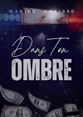 Dans ton ombre (French Edition)