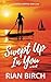 Swept Up In You: A Coastal Sapphic Rom-Com (Tradie Lady Series)